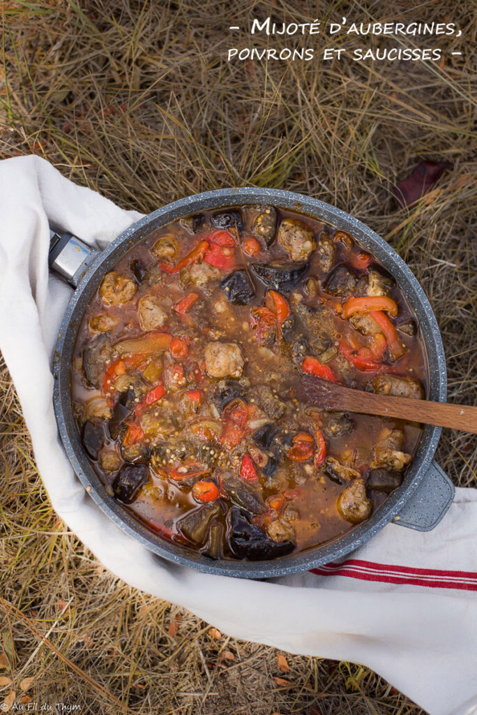 Mijoté aubergines poivrons saucisses - Au Fil du Thym