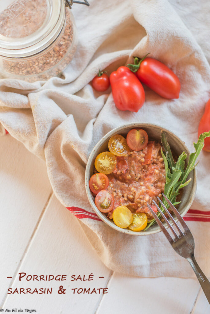 Porridge salé tomate sarrasin - Au Fil du Thym