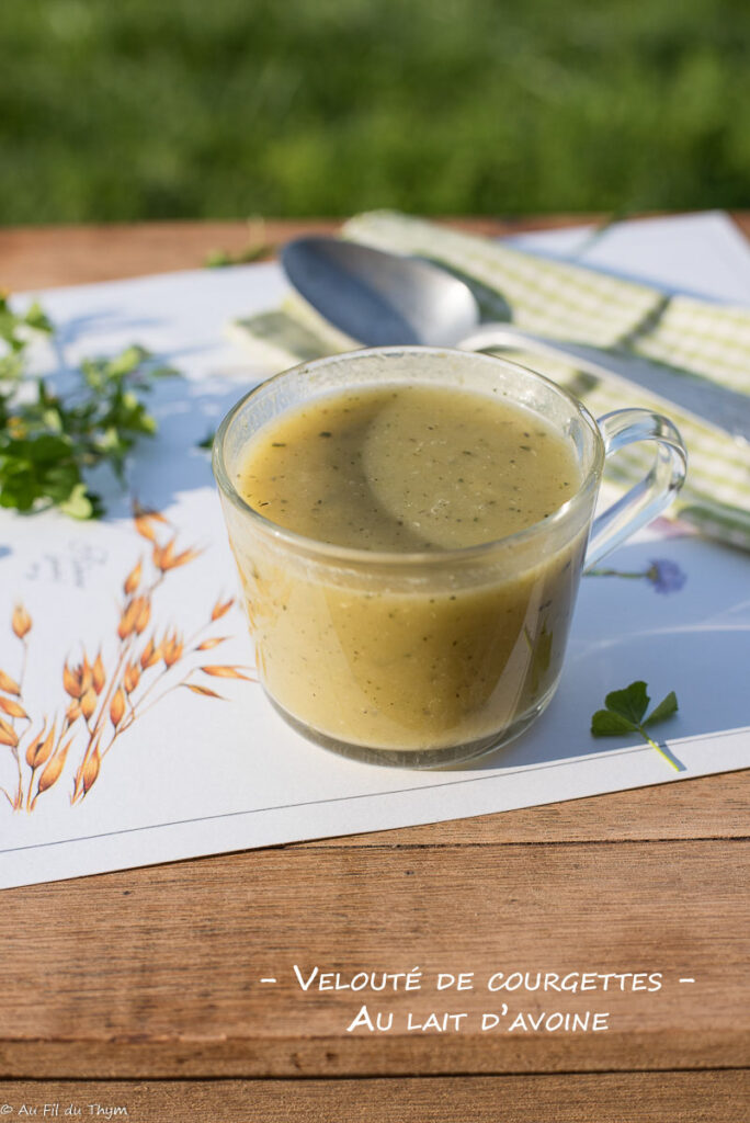 Velouté courgettes au lait d'avoine - Au Fil du Thym